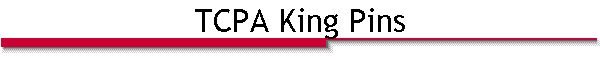 TCPA King Pins
