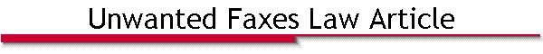 Unwanted Faxes Law Article